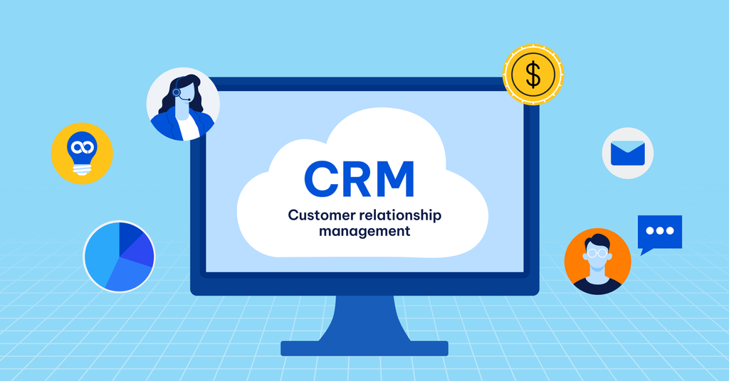 5 lợi ích lớn của CRM trong quản lý khách hàng và bán hàng